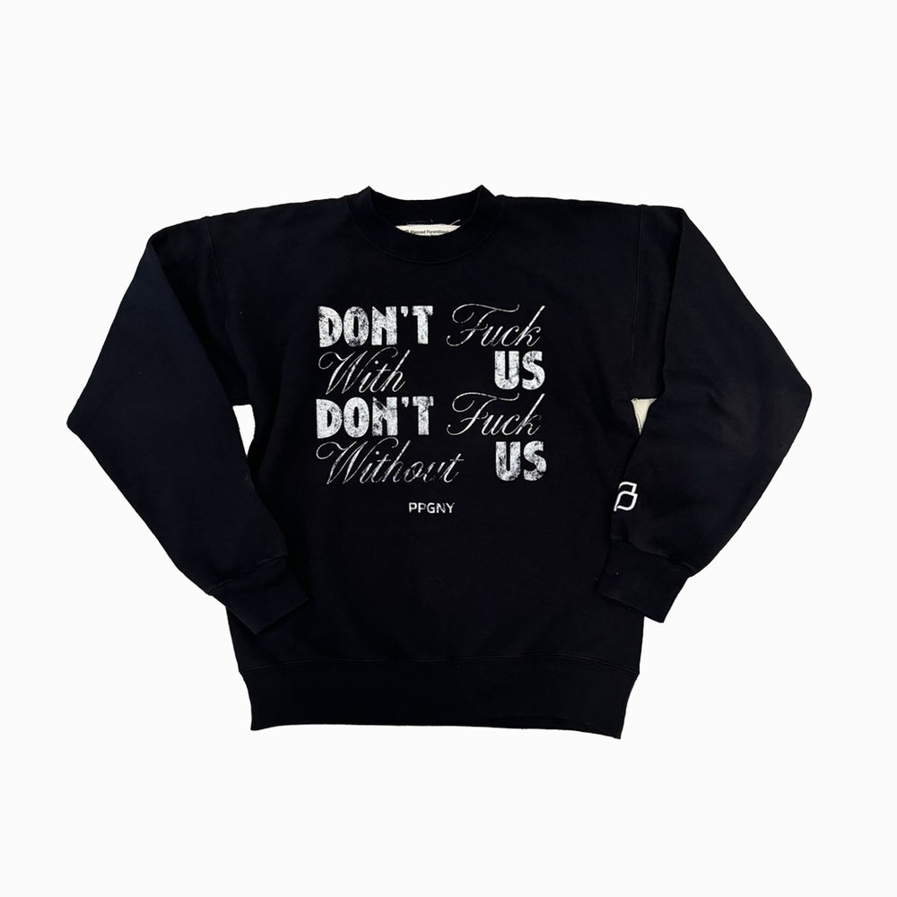 PP don't bleep without us sweatshirt